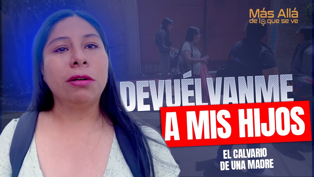 Buscó un futuro mejor para sus hijos... hoy no la dejan verlos - Mas allá de lo que se ve