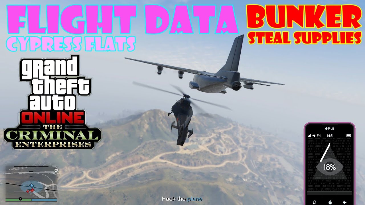 Flight Data (Cypress Flats) Hack Plane | Bunker, Steal Supplies | Criminal Enterprises | GTA Online