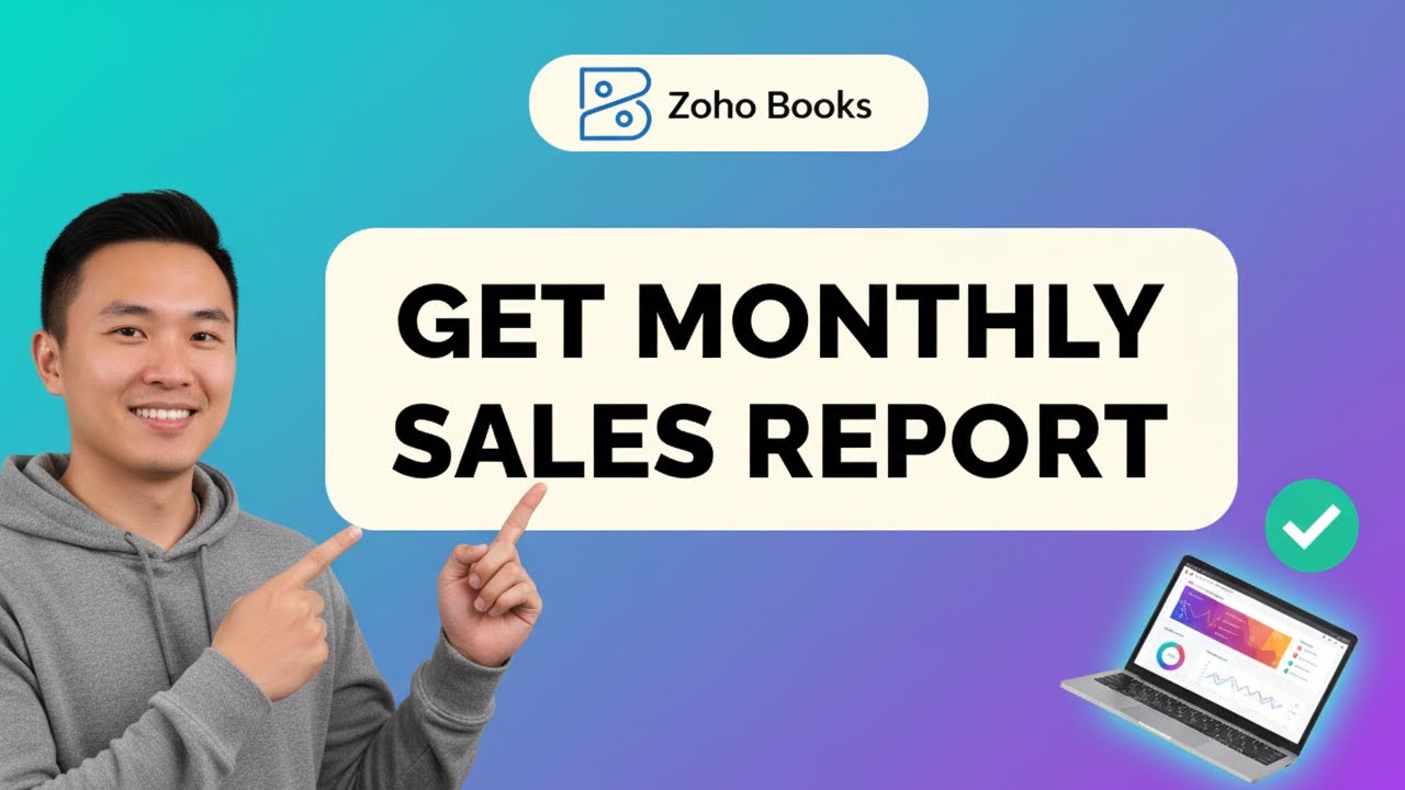 How to GET MONTHLY SALES REPORT in Zoho Books (Step by Step)