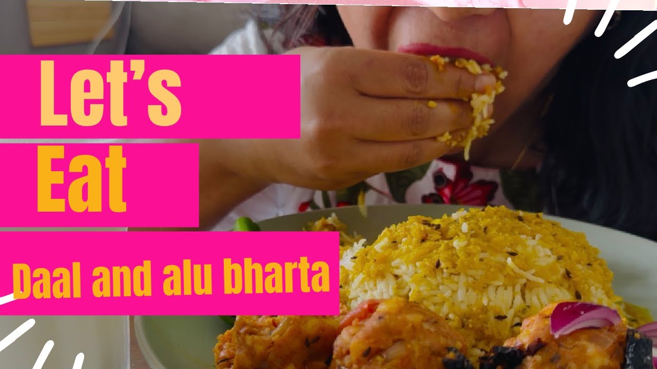 Let’s eat spicy daal alu ko bharta and rice 