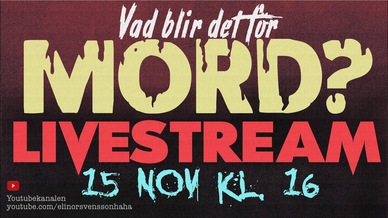 VAD BLIR DET FÖR MORD LIVESTREAM 20201115 DEL 1