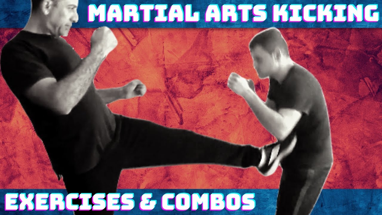 Martial Arts Kicking Exercises, Combinations & Drills