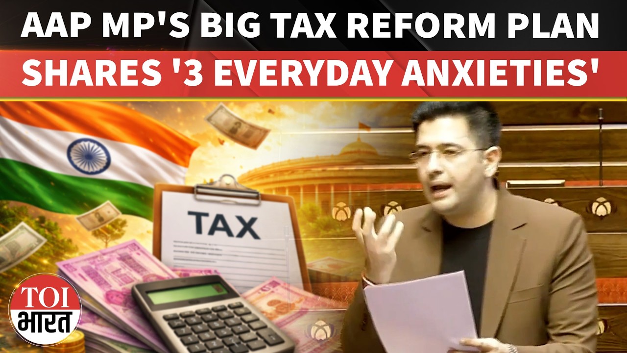 Tax Relief Or Political Pitch? AAP MP Raghav Chadha’s 3 Big Reforms Target Middle-Class Pain Points