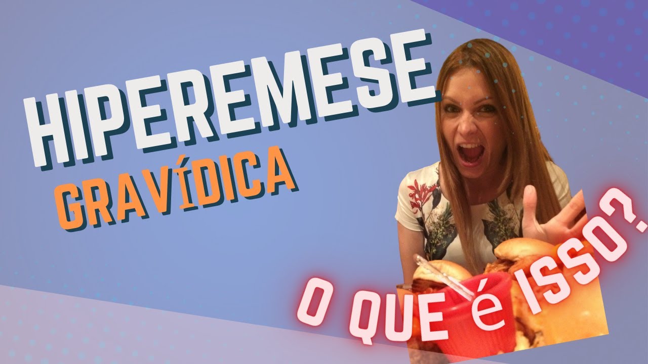 HIPEREMESE GRAVIDICA  - EU VOMITAVA 20 VEZES POR DIA !!! o Li Frezza