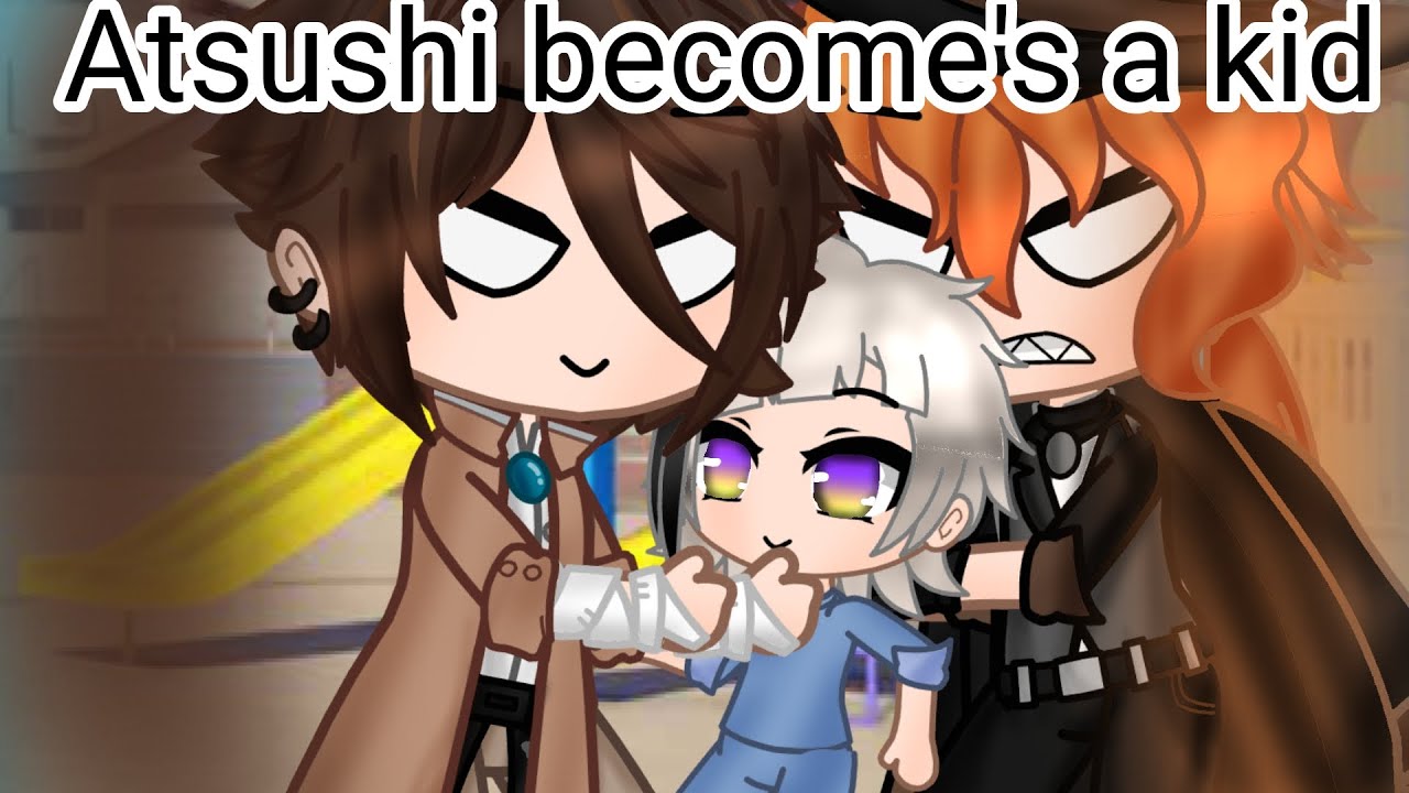 Atsushi become's a kid (bsd)