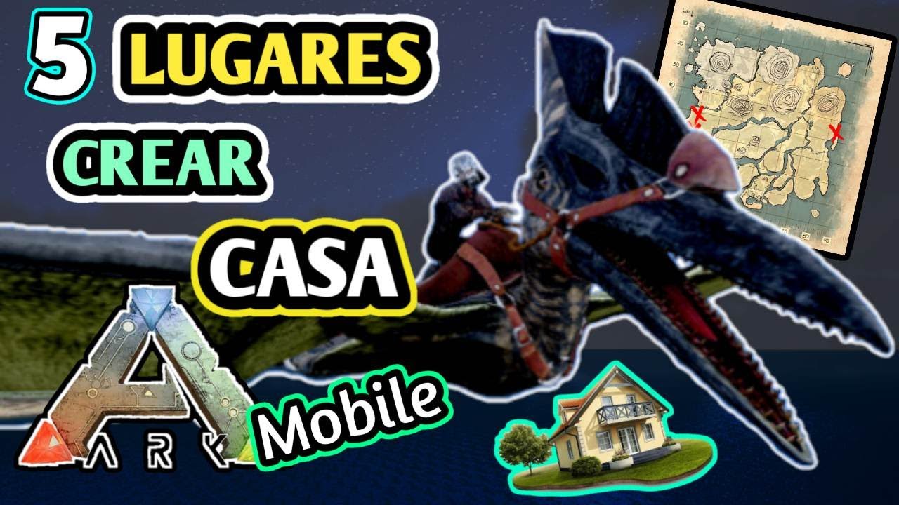 5 MEJORES LUGARES para hacer tu CASA en ARK MOBILE ( SEG&Uacute;N YO) 🦕🦖