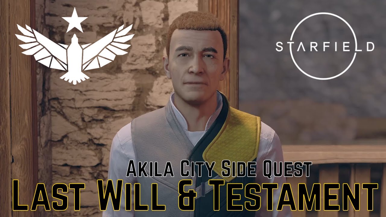 STARFIELD - Akila City Side Quest - Last Will And Testament.