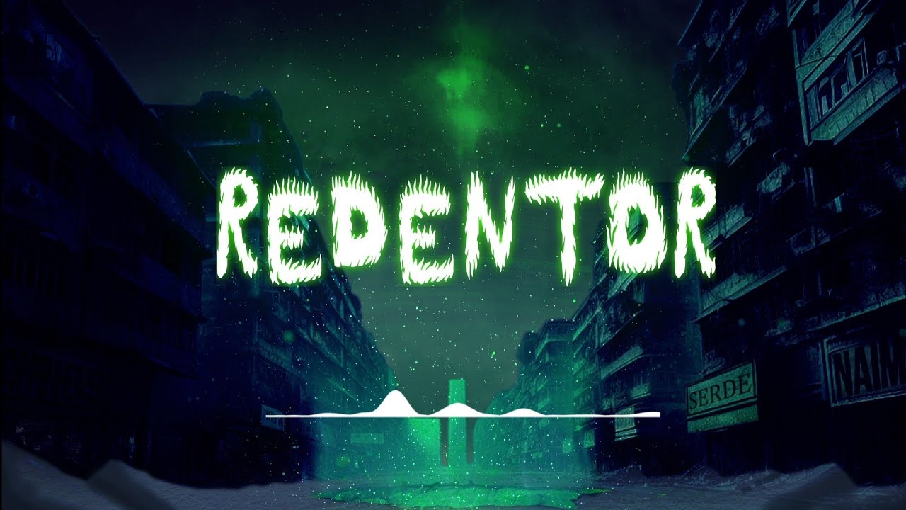 10. Serde y Naim - REDENTOR