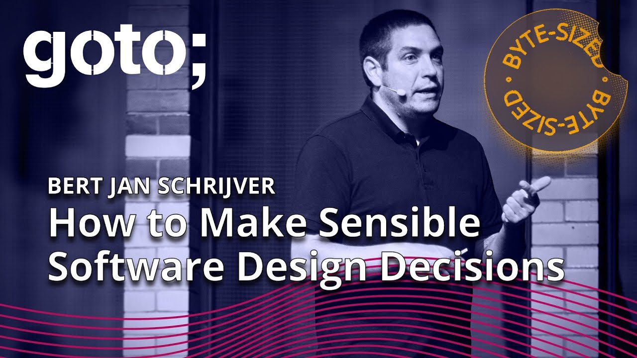 How to Make Sensible Software Design Decisions in 8 Min &bull; Bert Jan Schrijver &bull; GOTO 2023
