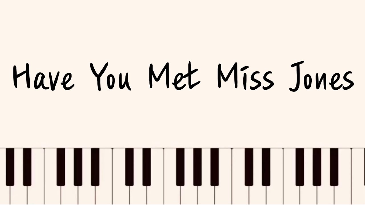 Have You Met Miss Jones 컴핑, 멜로디