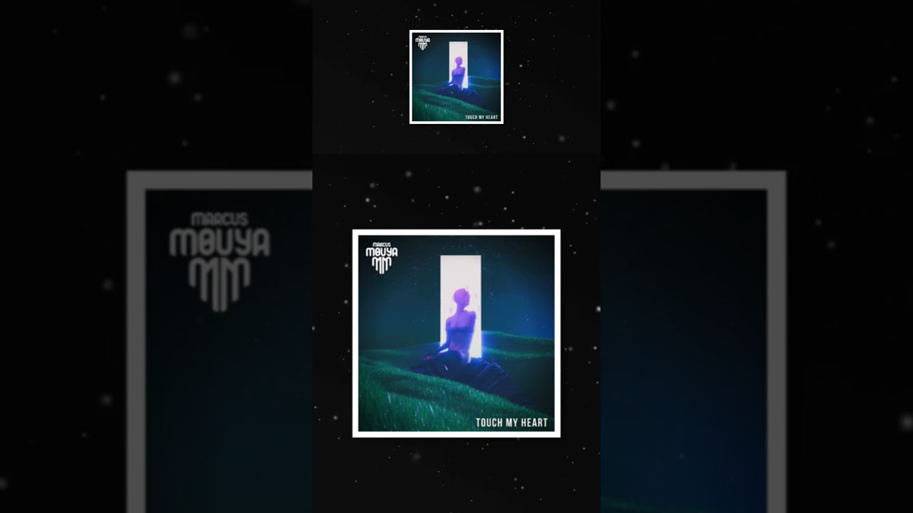 Touch My Heart by Marcus Mouya - Premiered on SS 🎶 