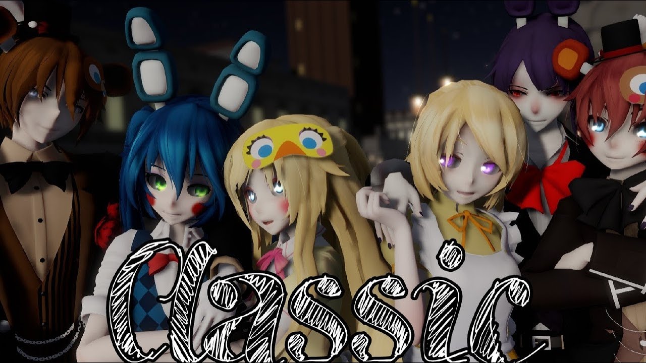 ||MMD x FNAF|| Classic