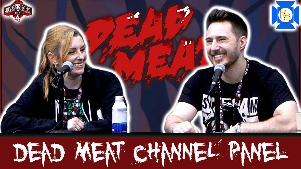 The DEAD MEAT CHANNEL PANEL &ndash; Silver Scream Con 4 (2025)