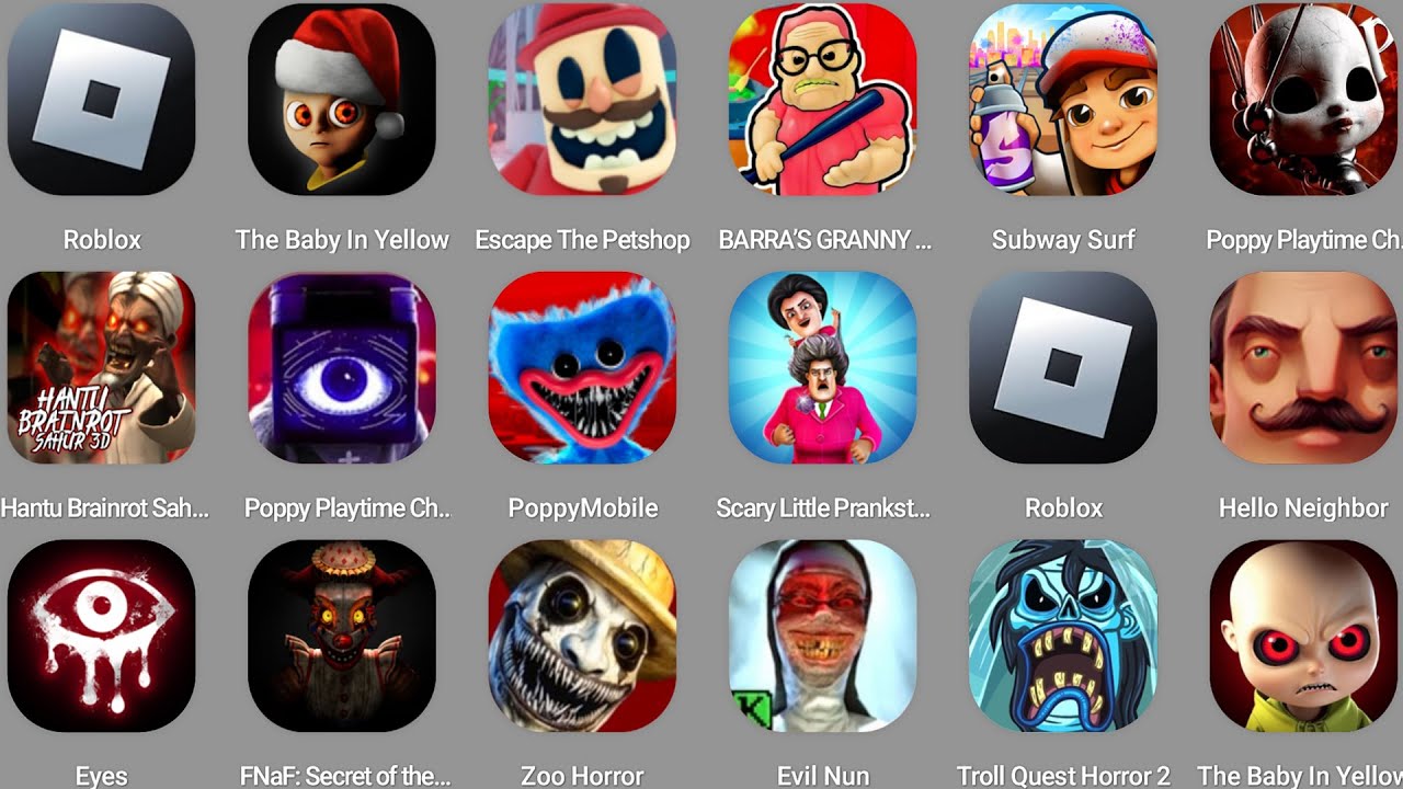 Roblox,The Baby In Yellow,Escape The Petshop,Barra's Granny House,Poppy Playtime Chapter 5...
