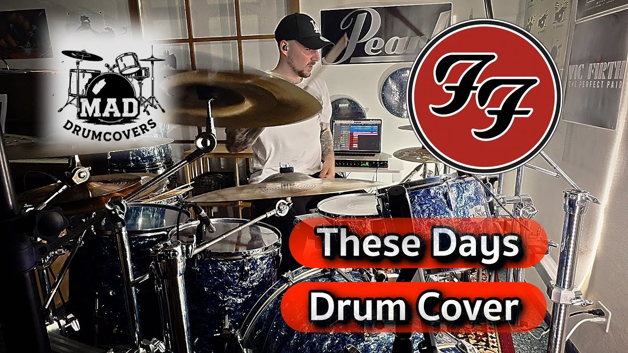 Foo Fighters - These Days I Drum Cover
