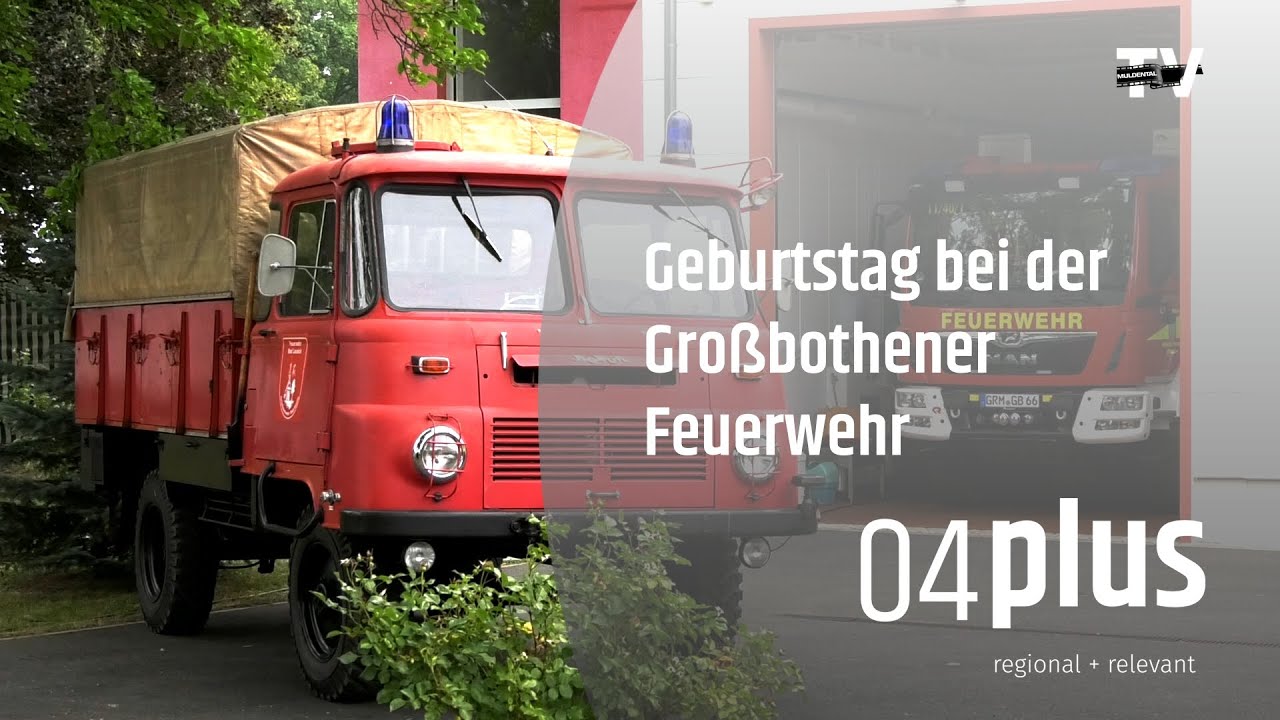 Feuerwehr und Feste feiern - 100 Jahre Feuerwehr Großbothen