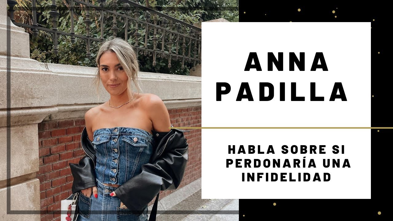 ANNA PADILLA nos CUENTA si PERDONARÍA una INFIDELIDAD  | Hoy Magazine