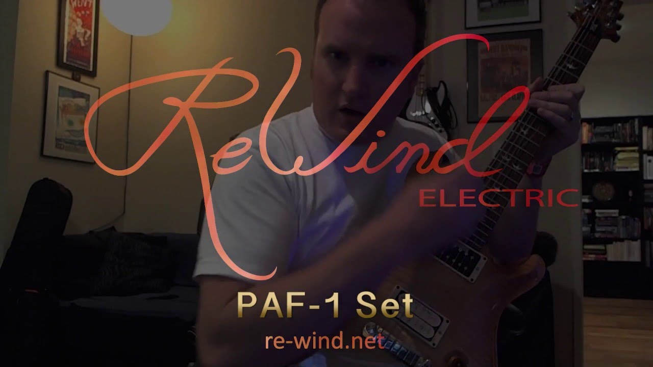 ReWind Electric - PAF-1 A4 Set - 2016 Jordan Caulfield Sound Test
