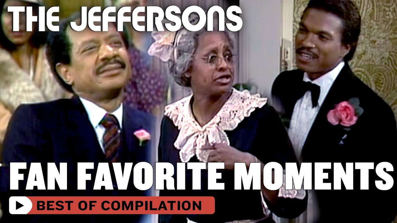 Your Favorite Moments From The Jeffersons | The Jeffersons
