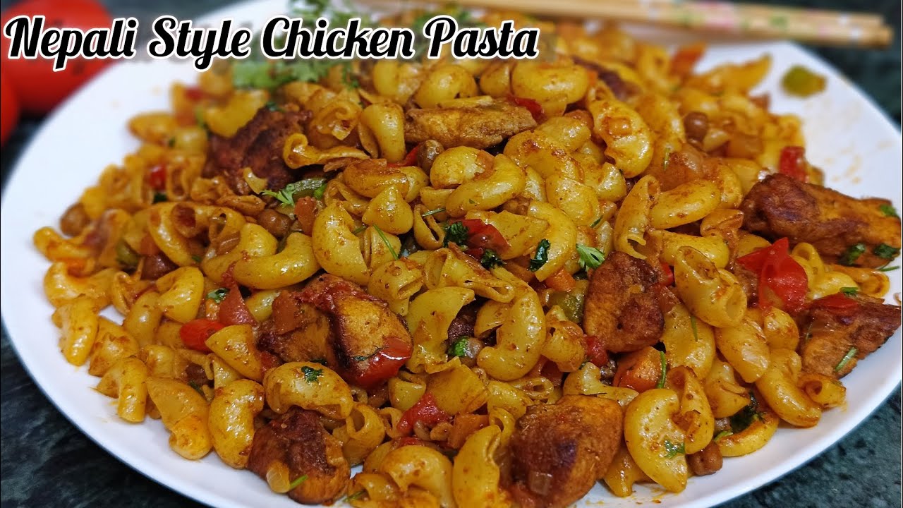 Nepali Style Chicken Pasta || Pasta Banaune Tarika  चिकेन पास्ता बनाउने सजिलो तरिका
