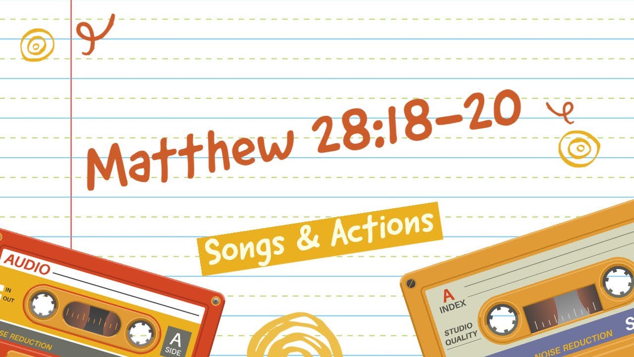 Matthew 28:18-20 Memory Verse (Christian Children's Songs & Actions)