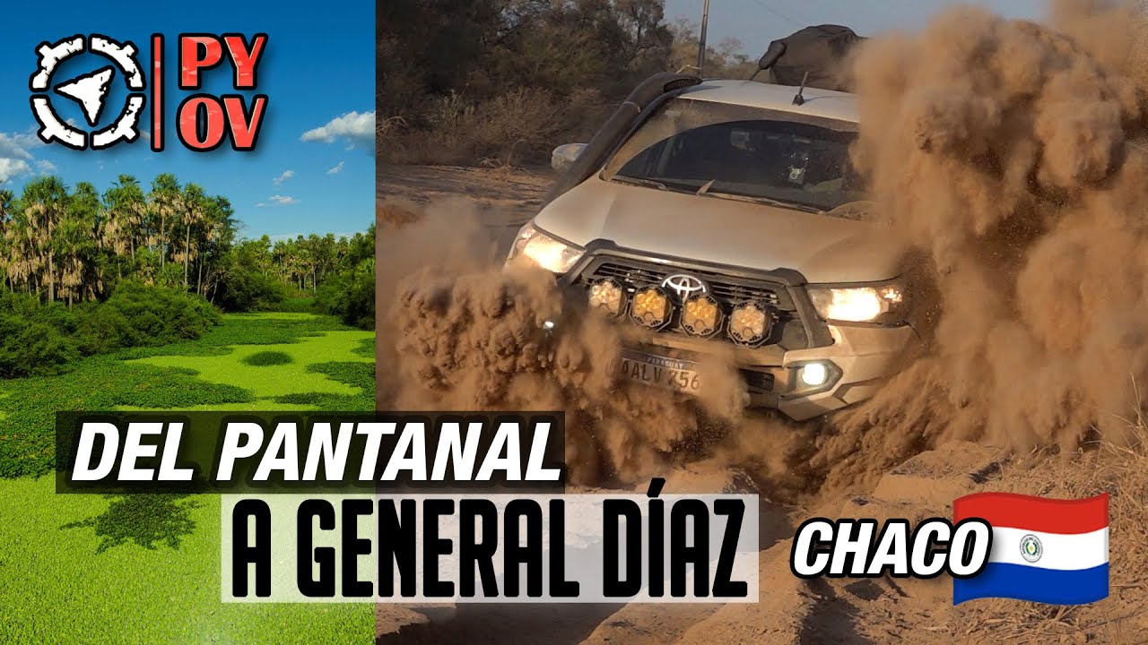 De pantanal al Fortín General Díaz | PYOV Cap. 93