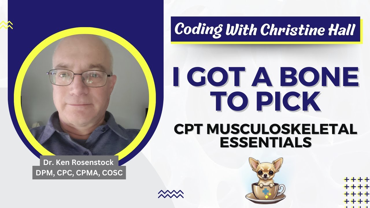 I Got a Bone to Pick: CPT Musculoskeletal Essentials