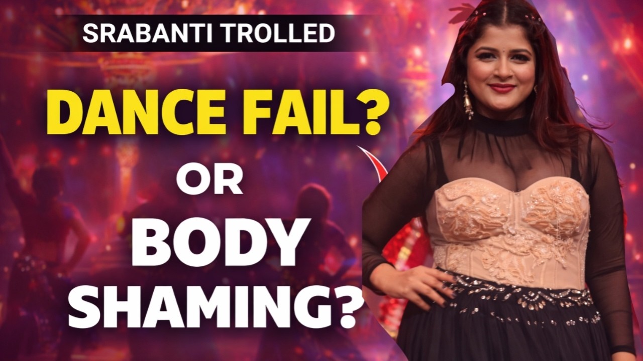 ডান্স নিয়ে সমালোচনা ঠিক.... কিন্তু বডি সেমি কেন? শ্রাবন্তী ট্রোল Controversy।THE বং SPILL।