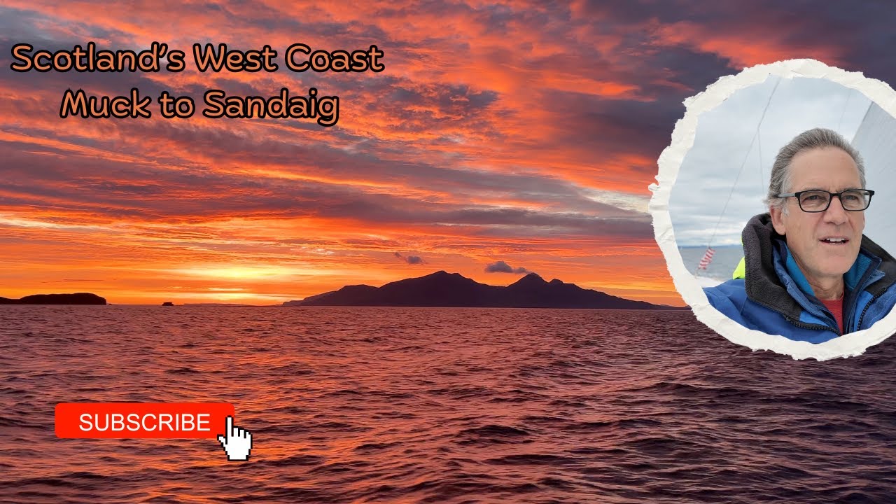 Scotland’s West Coast, Muck to Saindaig | Ep. 190