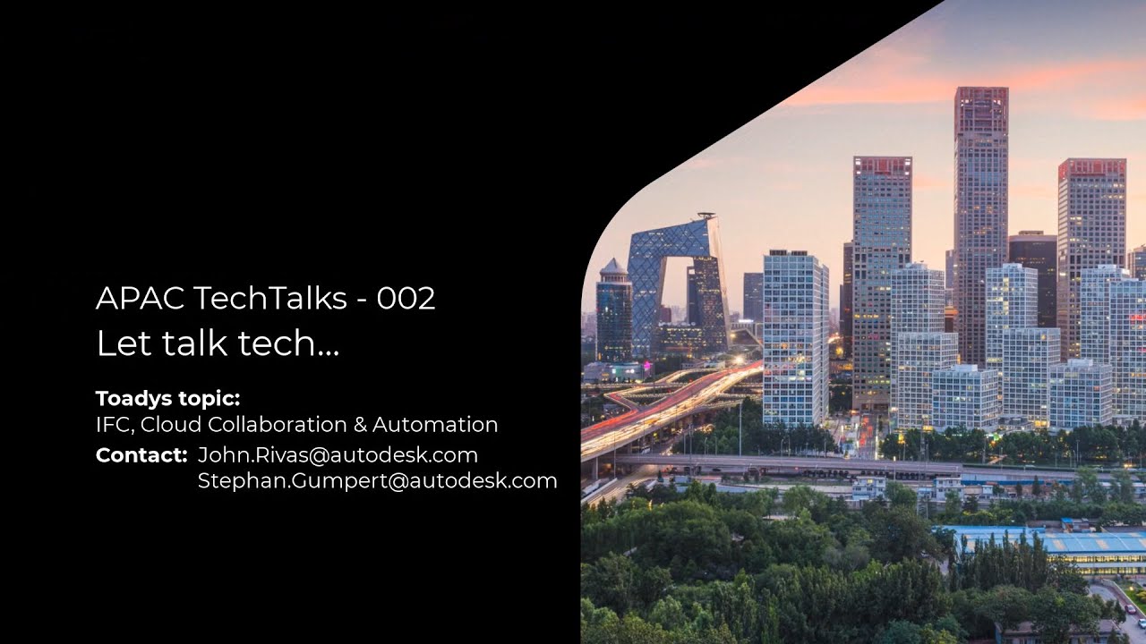 002 - APAC TechTalks - Lets Talk all things tech in design to fabrication