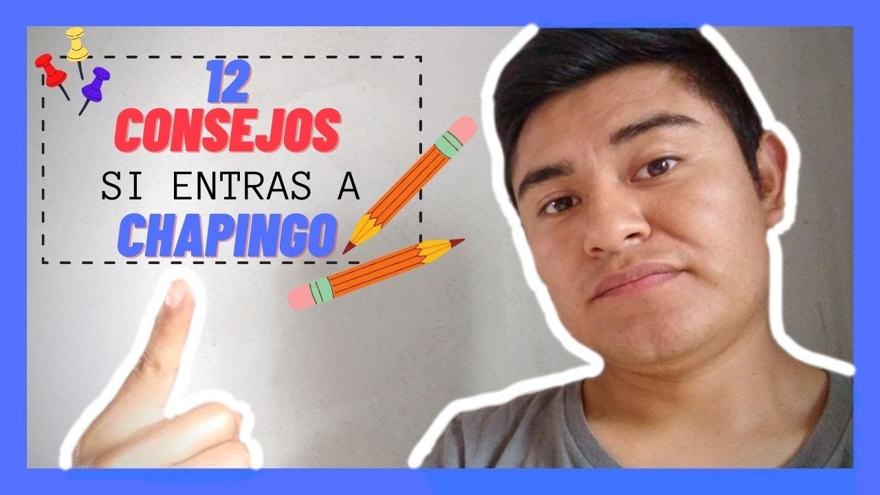 12 consejos que facilitaran tu vida en Chapingo 👨&zwj;🎓🏫