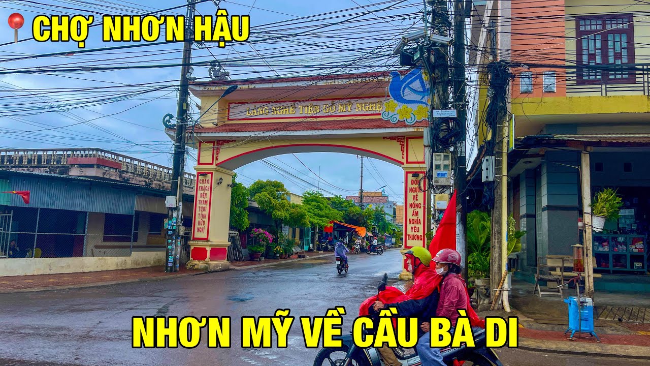 ĐƯỜNG TỪ NHƠN MỸ VỀ CẦU BÀ DI | QUA NHƠN HẬU - NHƠN KHÁNH
