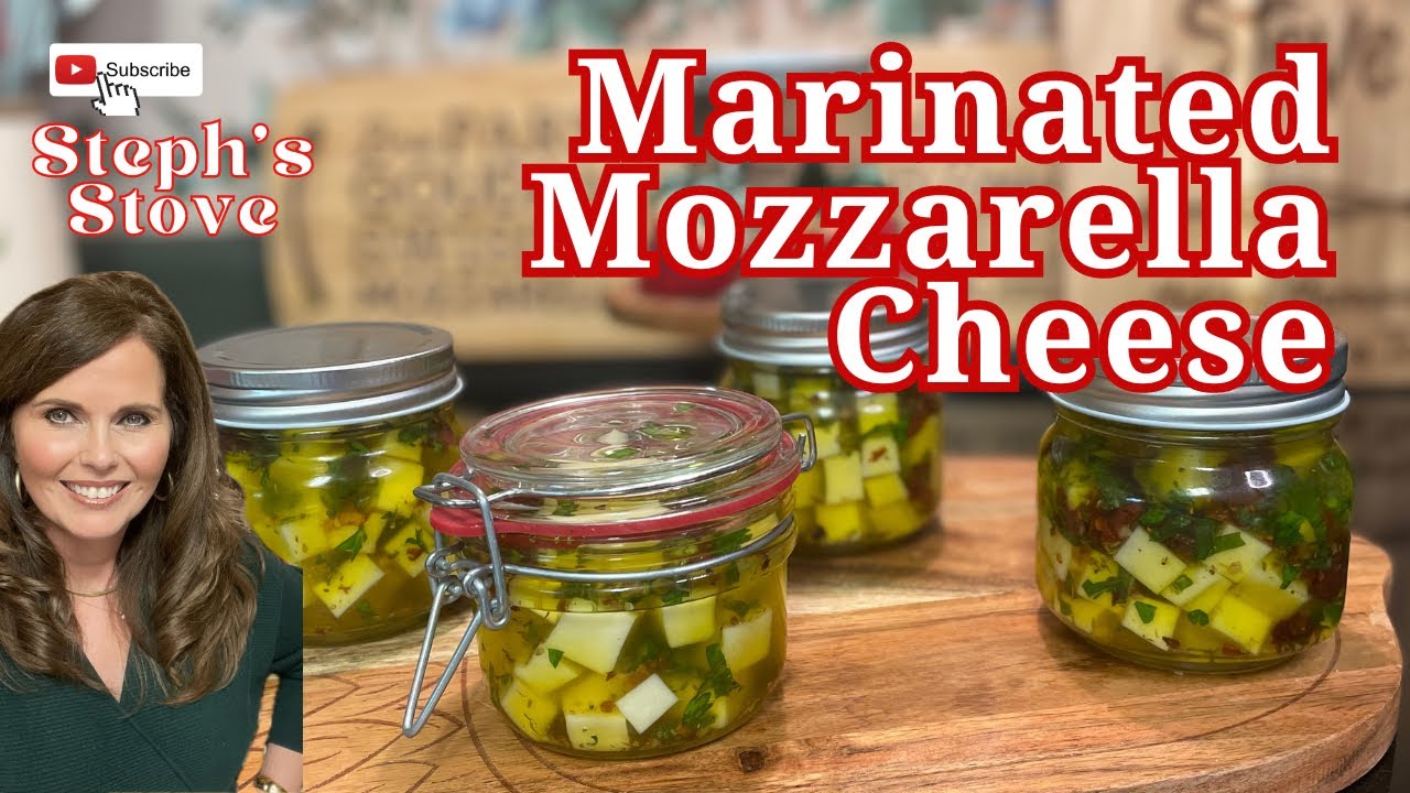Marinated Mozzarella Cheese - A Flavorful & Easy Appetizer - Steph’s Stove
