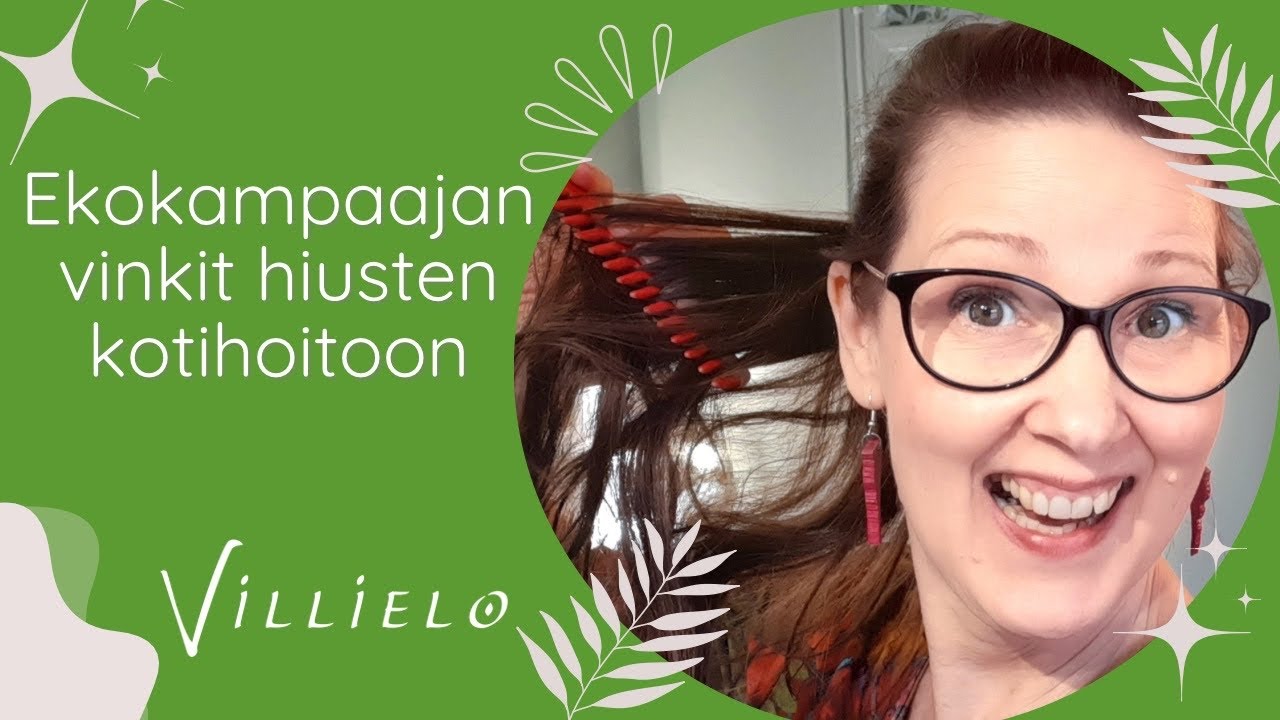Hiusten kotihoito - Ekokampaajan vinkit hiusten ja p&auml;&auml;nahan hyvinvointiin