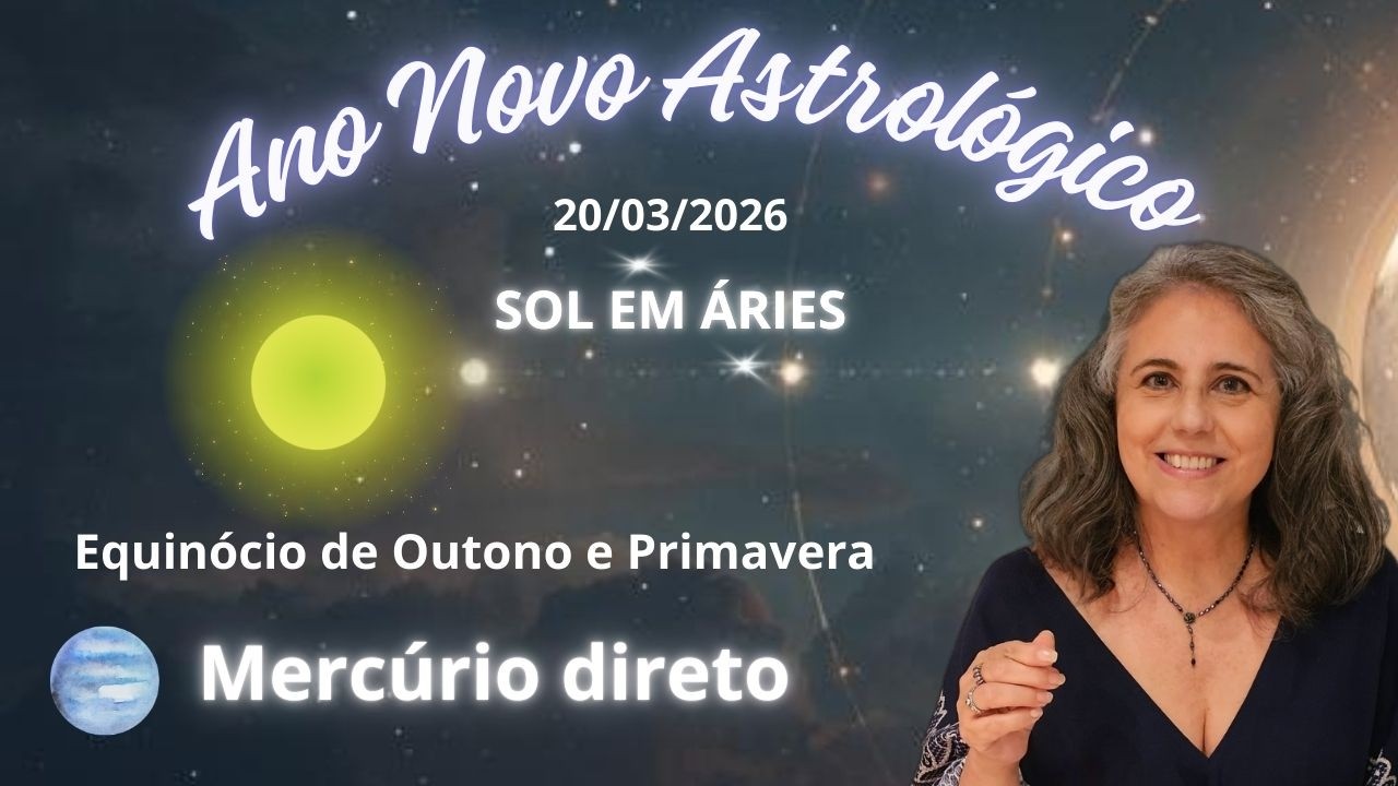 Ano Novo Astrológico 2026: Sol em Áries, Mercúrio direto e agora o que esperar? | Astrologia em Foco
