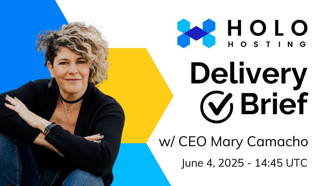 Holo Delivery Brief No 8 with CEO Mary Camacho