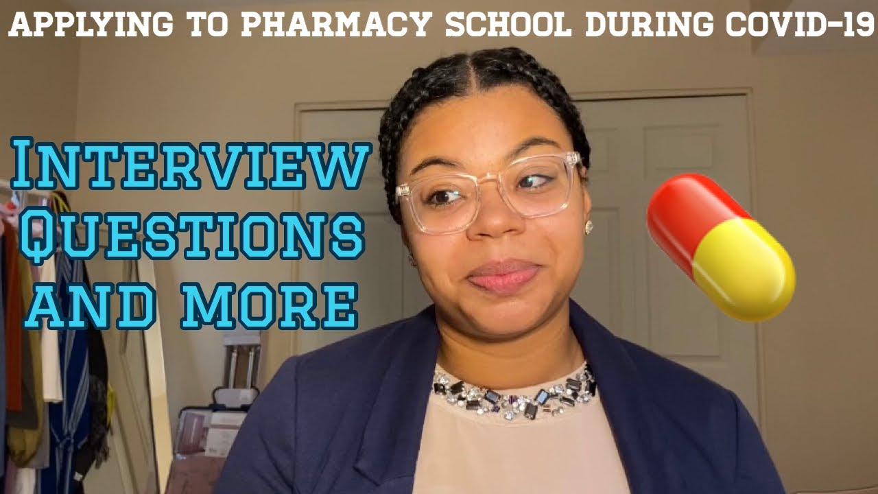 Applying to Pharmacy School During COVID-19 Pandemic | Virtual Interview Questions | Writing Sample