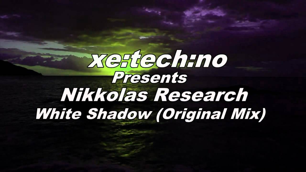 Nikkolas Research - White Shadow (Original Mix) [xe.tech.no Records]