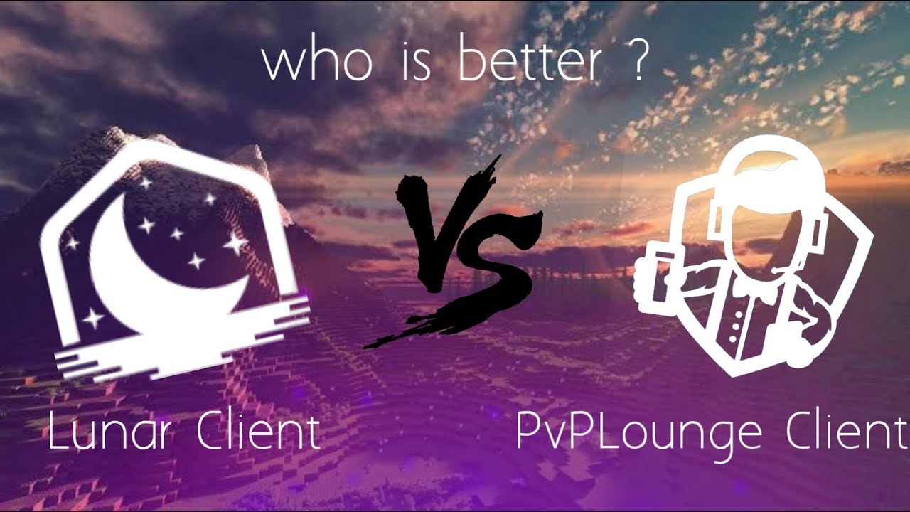 Lunar Client Vs PvPLounge Client | Who Is Better ?