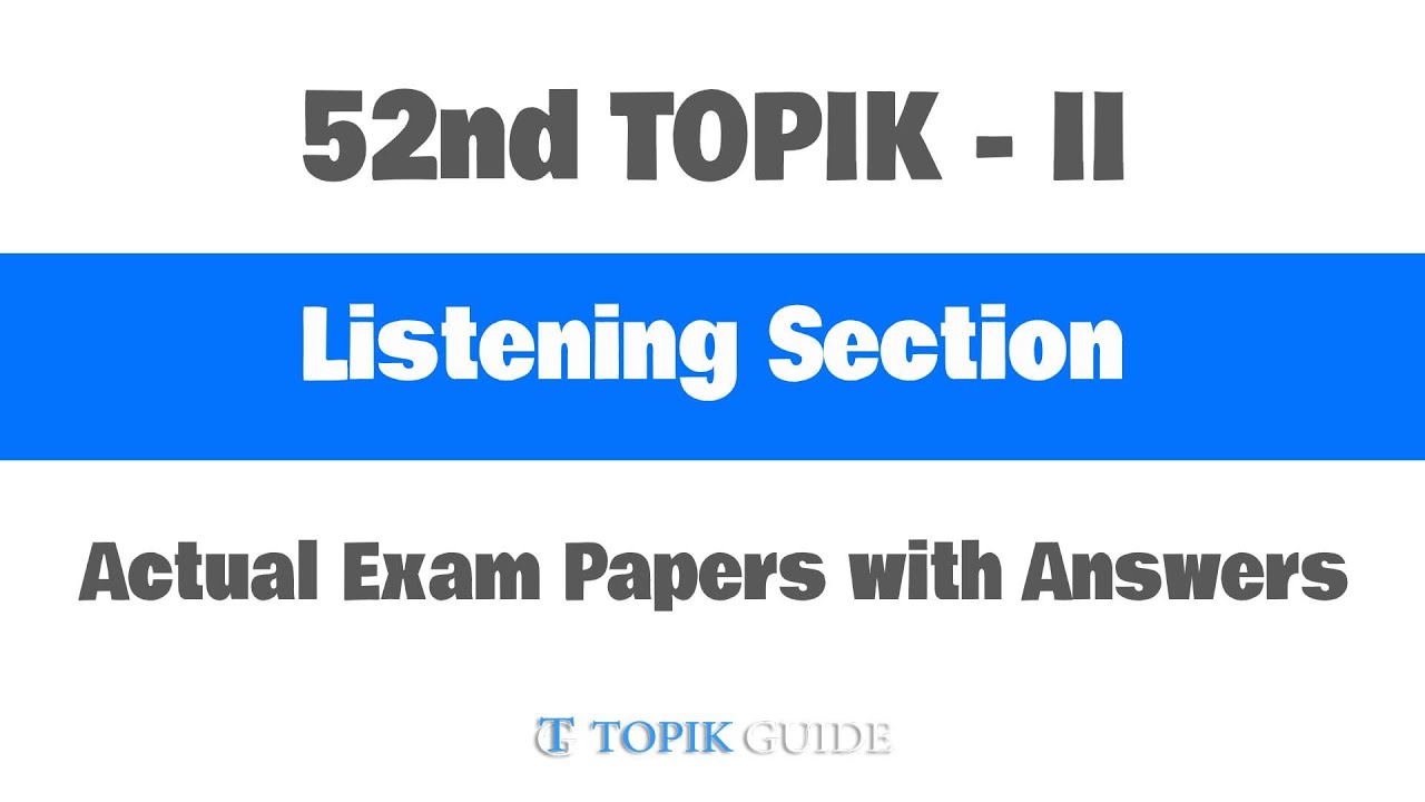 52nd TOPIK II - Listening Section - Test Paper