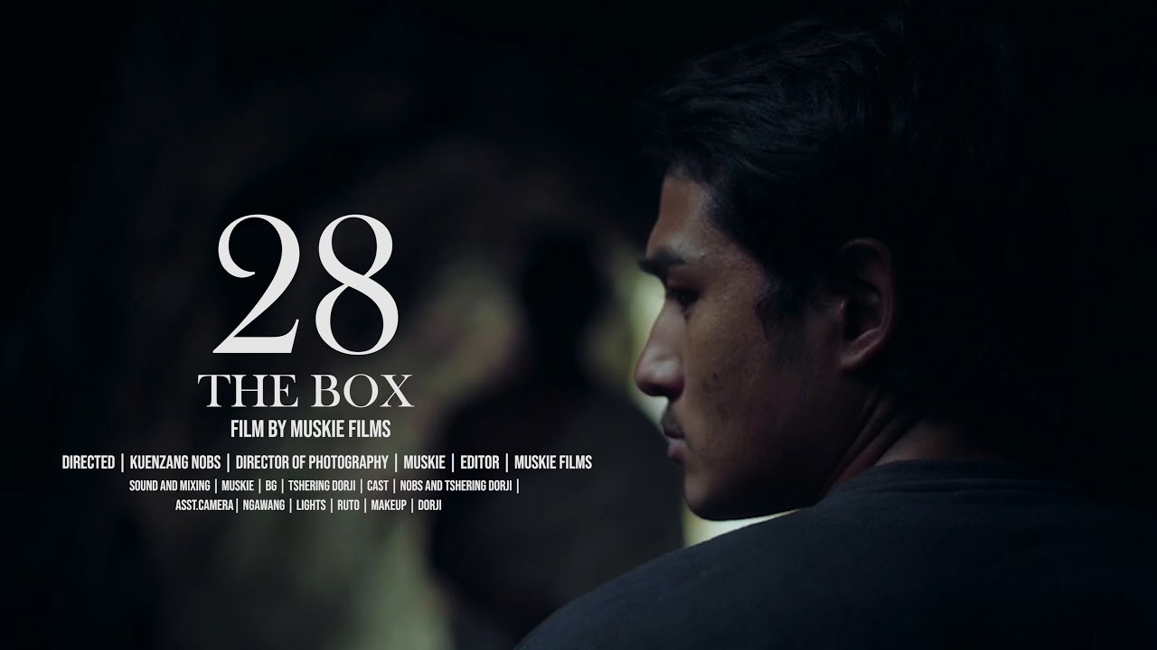 THE BOX | SHORT FILM | KUENZANG NOBS | BTN TSHERING DORJI |MUSKIE FILMS | BESKOP TSHECHU