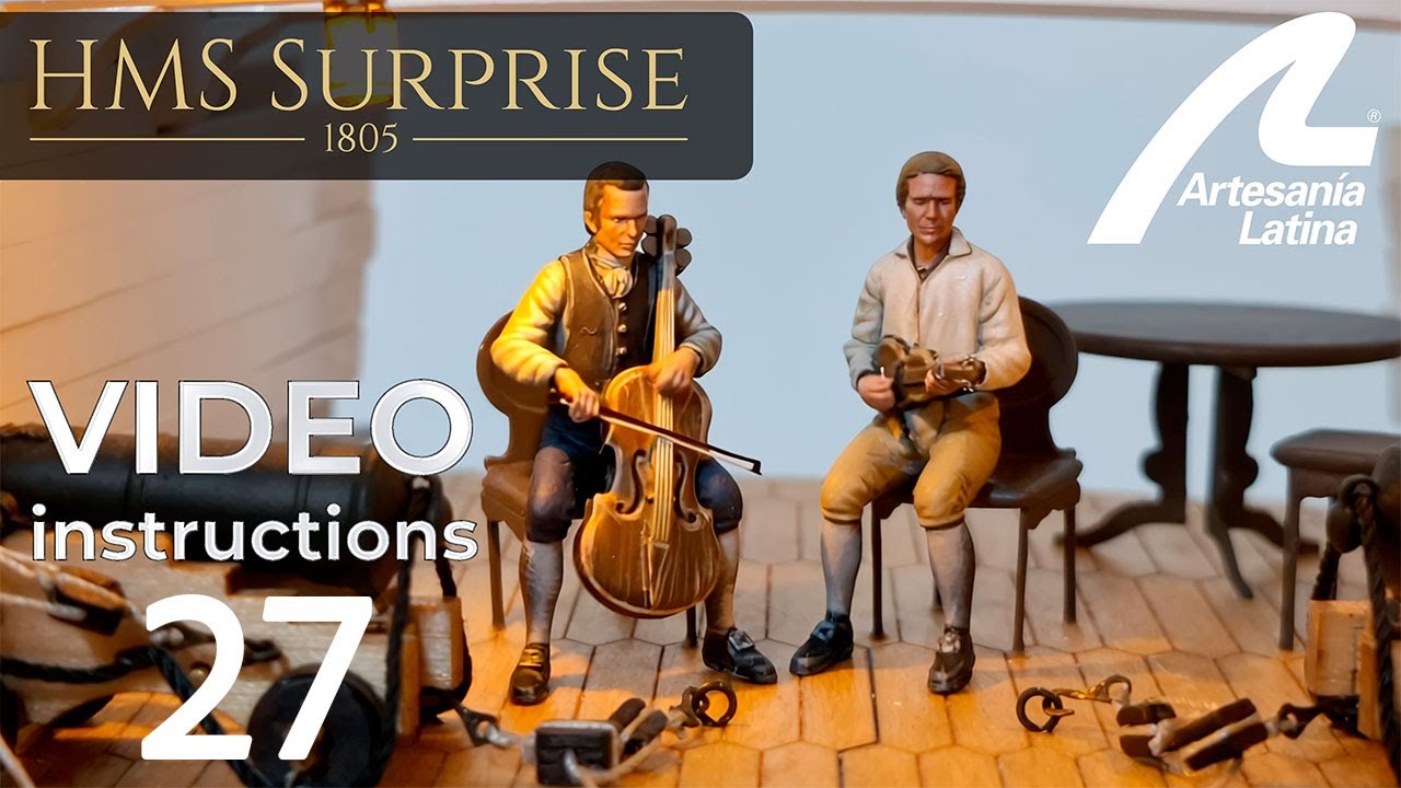 HMS Surprise 1:48 scale - Assembly INSTRUCTIONS Video 27 - Artesania Latina ref. #22906