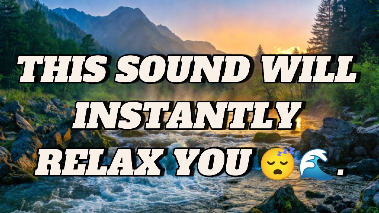 Mountain River Flow for Relaxation