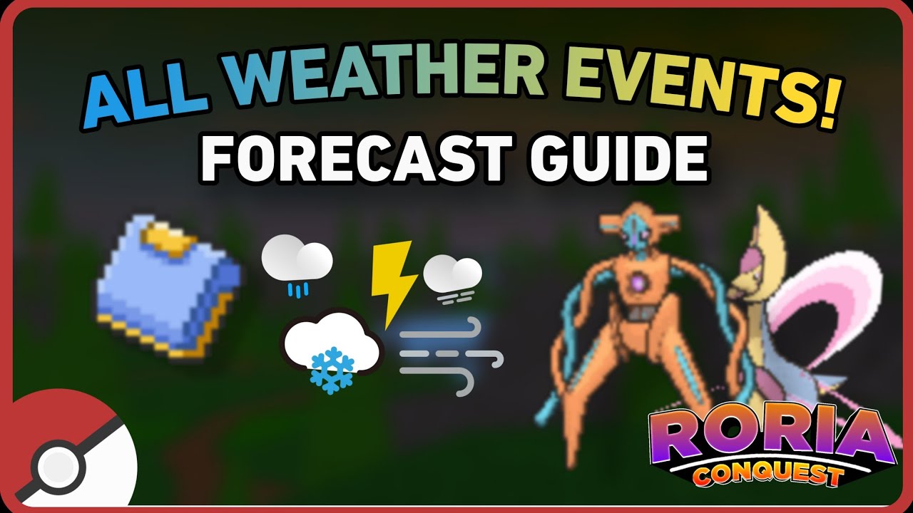 Complete Weather Forecasts Guide! | Pok&eacute;mon Brick Bronze | Roria Conquest