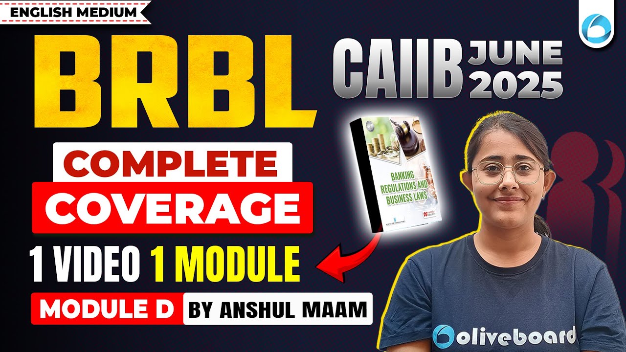 CAIIB BRBL Module D Marathon | Complete Coverage | CAIIB June 2025 | CAIIB BRBL Marathon Oliveboard