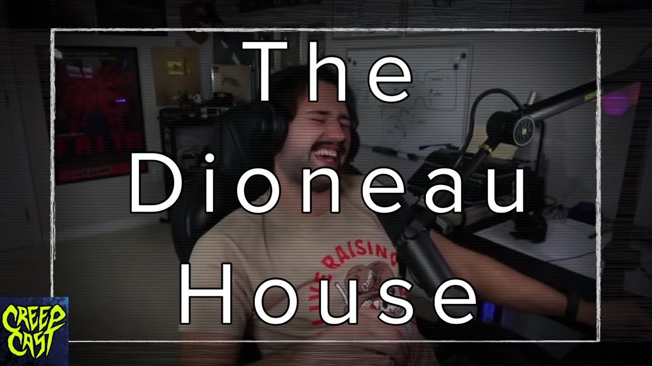 CreepCast: Funny Moments (The Dionaea House)