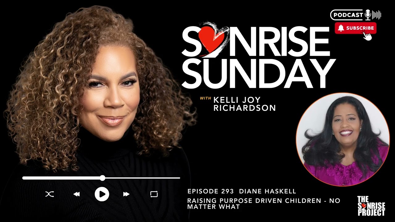 The SonRise Project Ep. 293 - Raising Purpose Driven Children - No Matter What