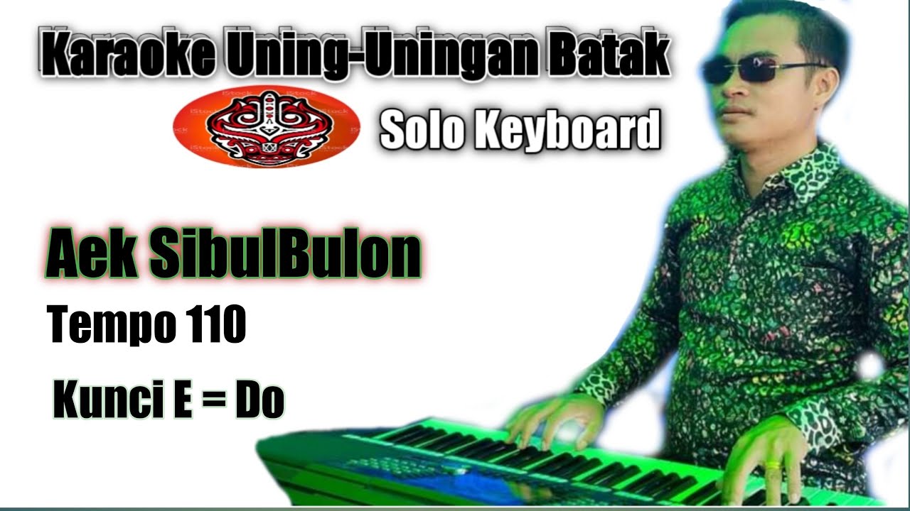 Aek Sibulbulon || Kunci E || Karaoke || Solo Keyboard || P Frans Manik