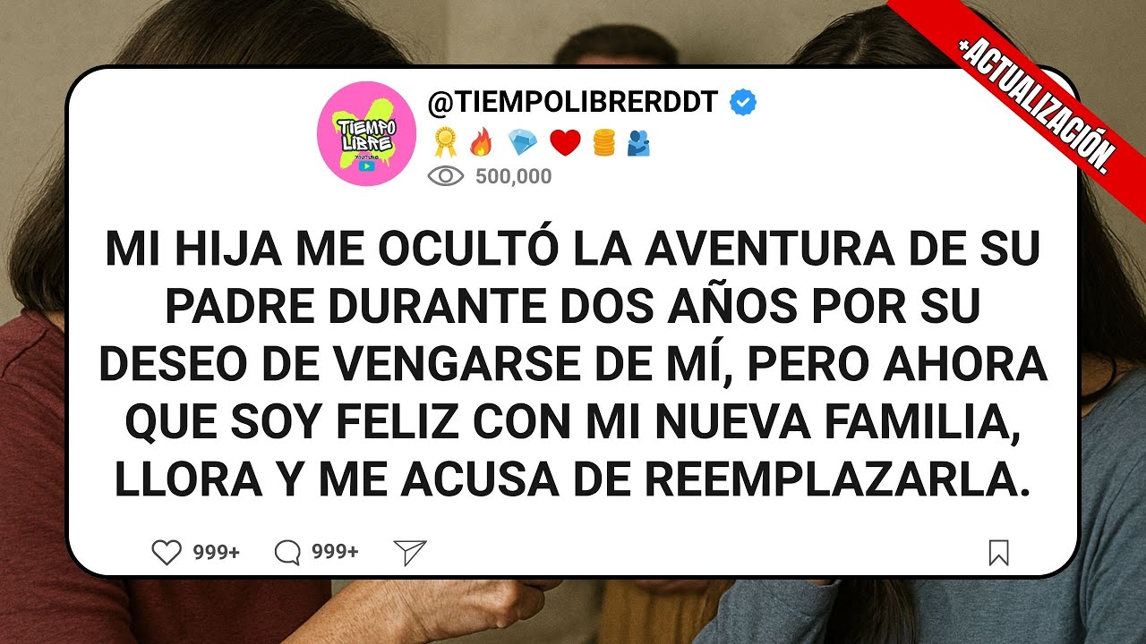 Mi hija me ocultó la aventura de su padre durante dos años por su deseo de vengarse de mí...