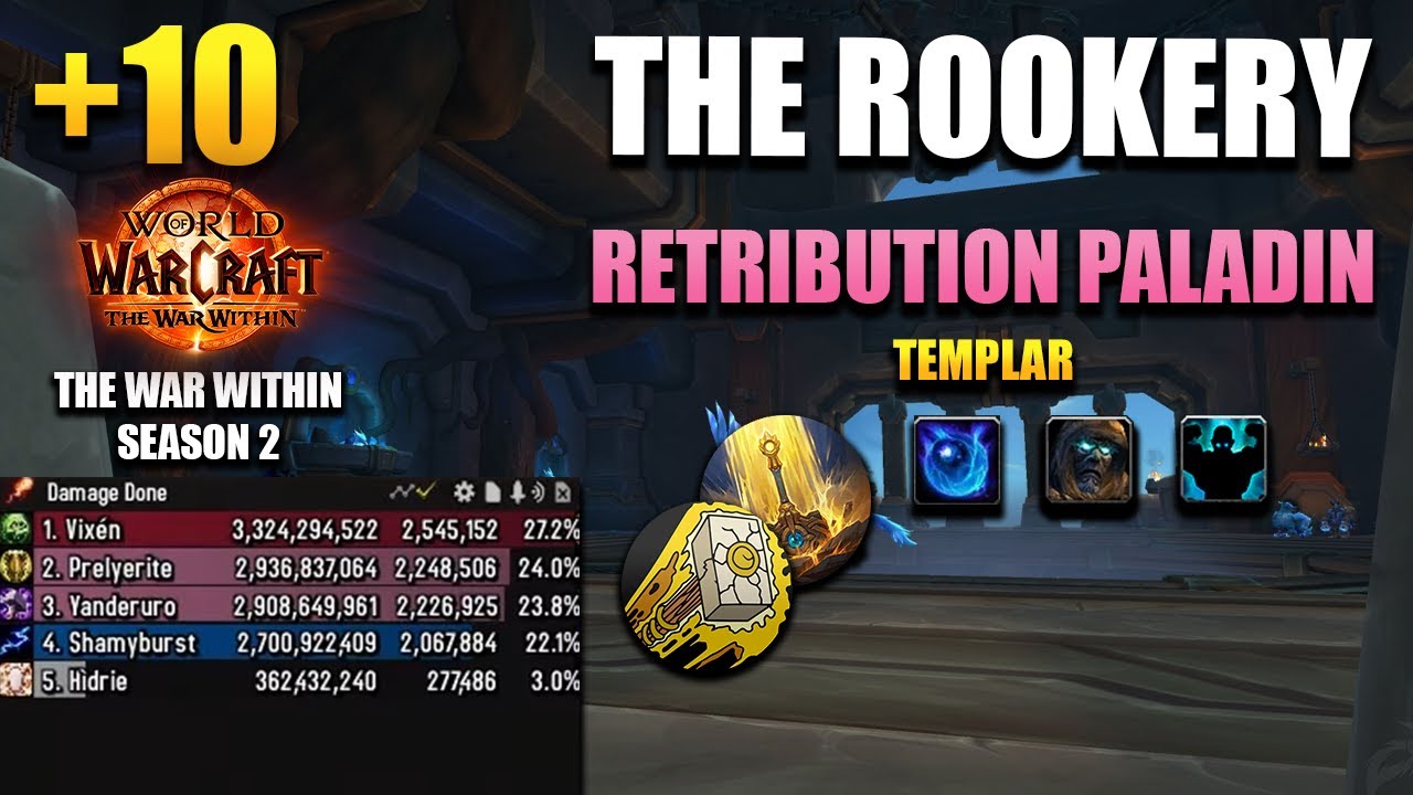 +10 The Rookery | Retribution Paladin POV | 2,2M DPS OVERALL | The War Within Season 2